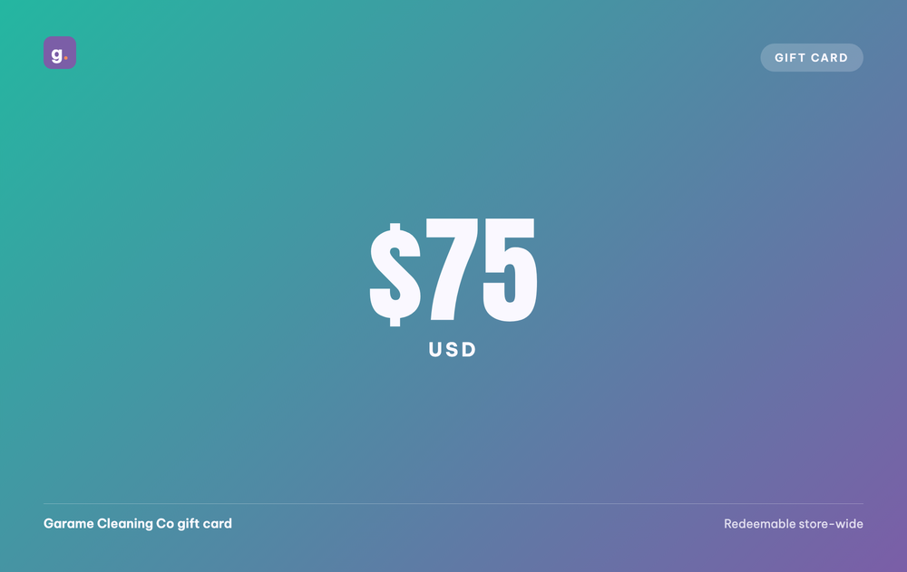 Garame Cleaning Co gift card, $75 USD